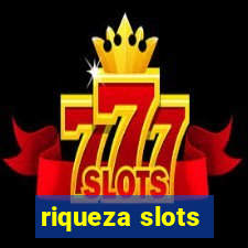 riqueza slots
